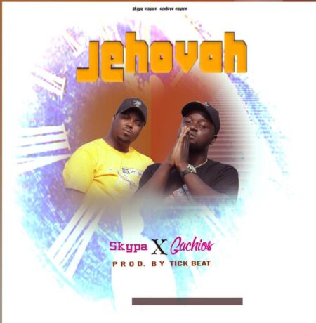 Skypa x Gachios - Jehovah (Prod. By Tick Beatz) 
