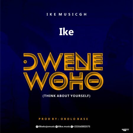 Ike - Dwene Woho