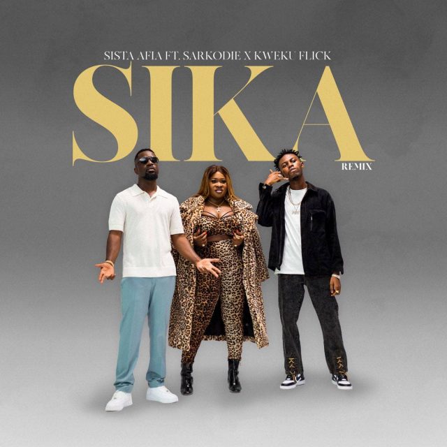 Sista Afia - Sika Remix