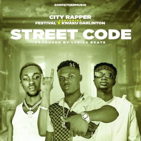 City Rapper Ft. Kweku Darlington x Festival - Street Code (Prod. By Lyrics Beatz) City Rapper Ft. Kweku Darlington x Festival - Street Code