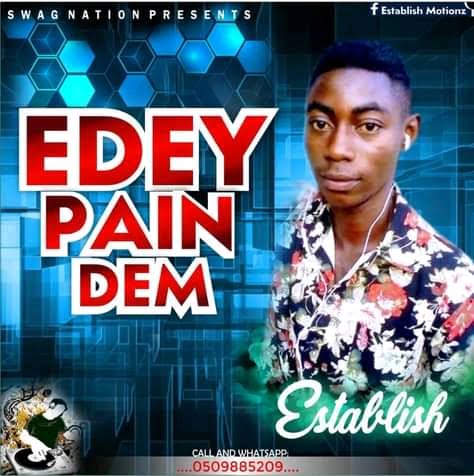 Establish - Edey Pain Dem Establish - Edey Pain Dem