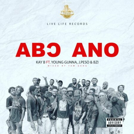 Kay B Ft. Young Gunna x J Peso x BZI - Abo Ano (Mixed By Yaw Geng) Kay B Ft. Young Gunna x J Peso x BZI - Abo Ano