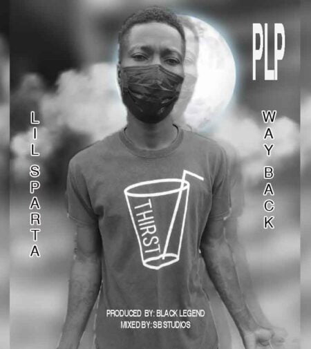 Lil Sparta - Way Back (Prod. By Black Legend & Mixed By SB Studios) Lil Sparta - Way Back