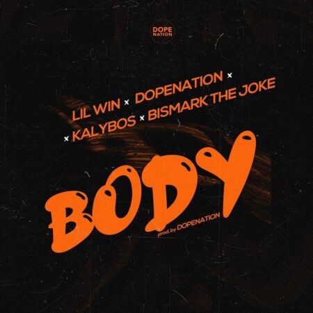 Lil Win x DopeNation x Kalybos x Bismark The Joke - Body Lil Win x DopeNation x Kalybos x Bismark The Joke - Body