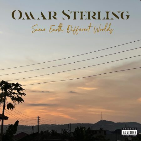 Omar Sterling - Same Earth Different Worlds (Full Album) Omar Sterling - Same Earth Different Worlds