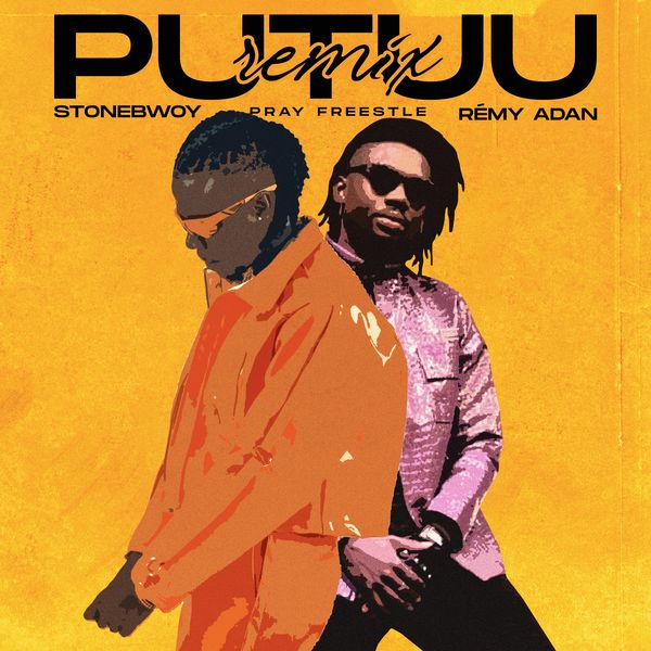 Stonebwoy - Putuu Freestyle (Pray) (Remix) Ft. Rémy Adan Stonebwoy - Putuu Freestyle (Pray) (Remix) Ft. Rémy Adan