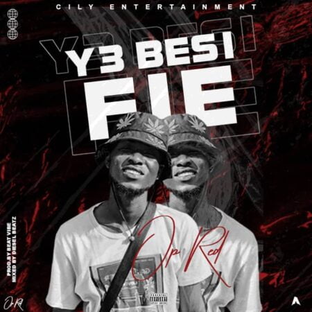 OP Red - Y3 Besi Fie (Prod By Beat Vibe & Mixed By Diesel Beatz) OP Red - Y3 Besi Fie (Prod By Beat Vibe & Mixed By Diesel Beatz)