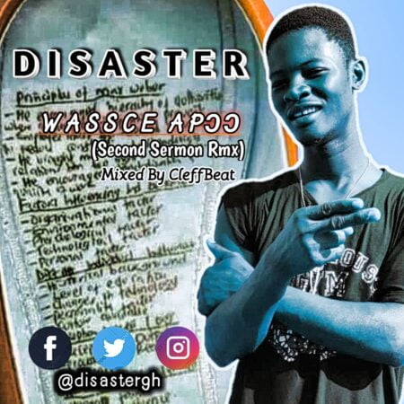 Disaster - Wascce Apoo (Second Sermon Remix) Second Sermon Remix