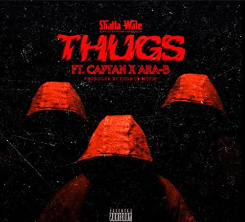 Shatta Wale Ft Ara B x Captan - Thugs Shatta Wale Ft Ara B x Captan - Thugs